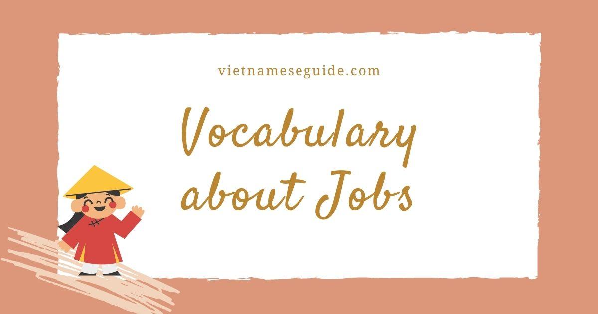 Jobs & Professions - Basic Vietnamese vocabulary